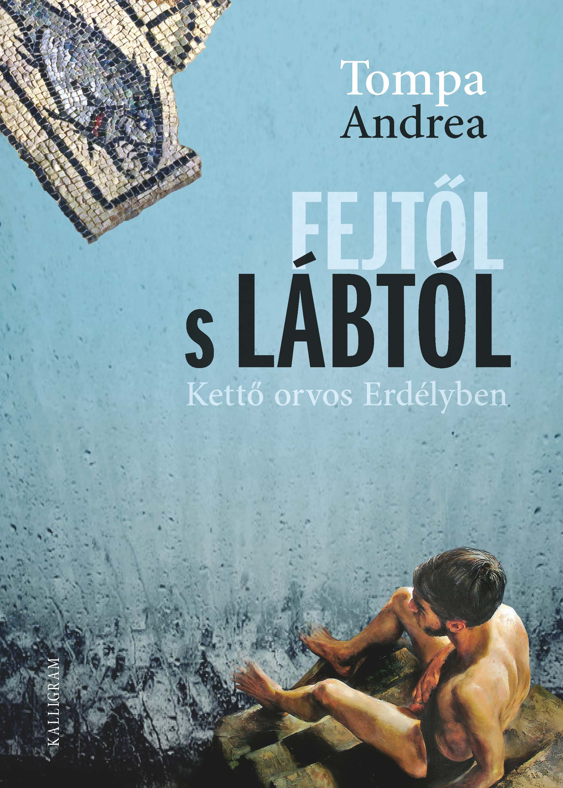 Könyvklub – Tompa Andrea: Fejtől s lábtól