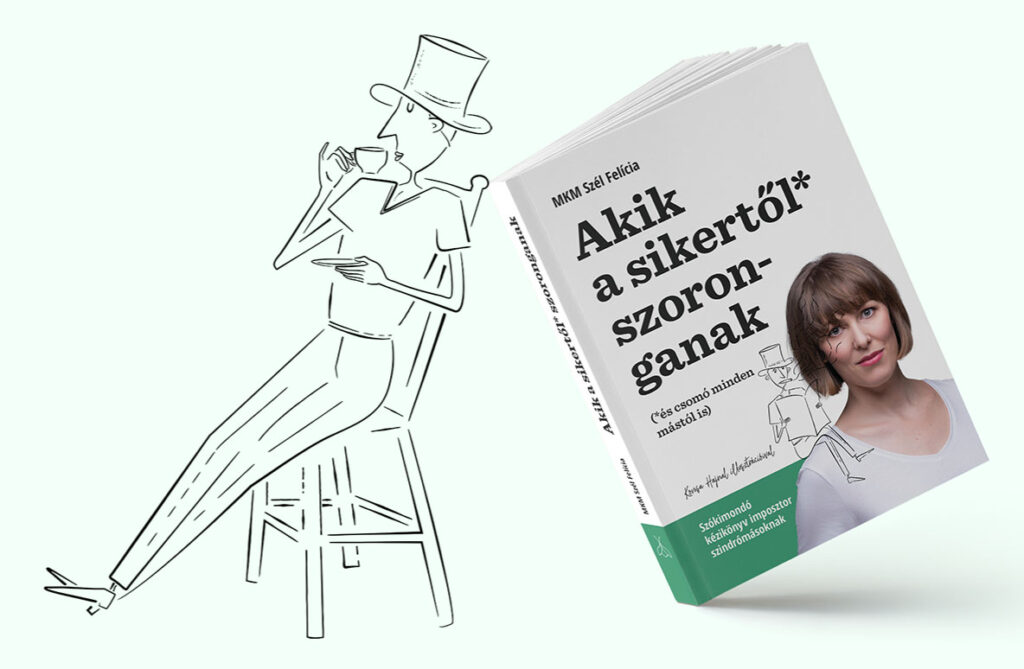 Sikeres emberek  szorongása – avagy az imposztor szindróma