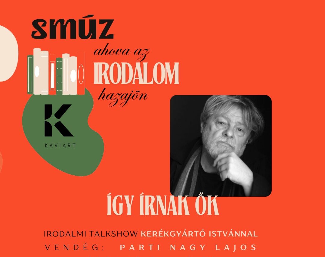 Parti Nagy Lajos a Kaviartban